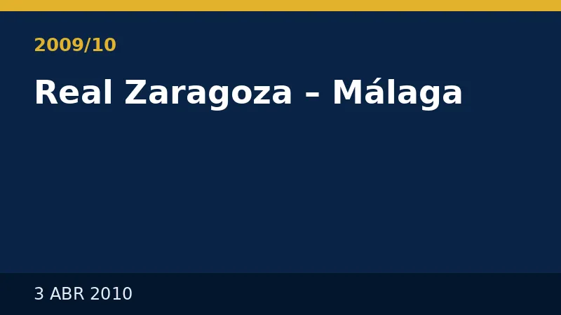 2009/10 Real Zaragoza – Málaga