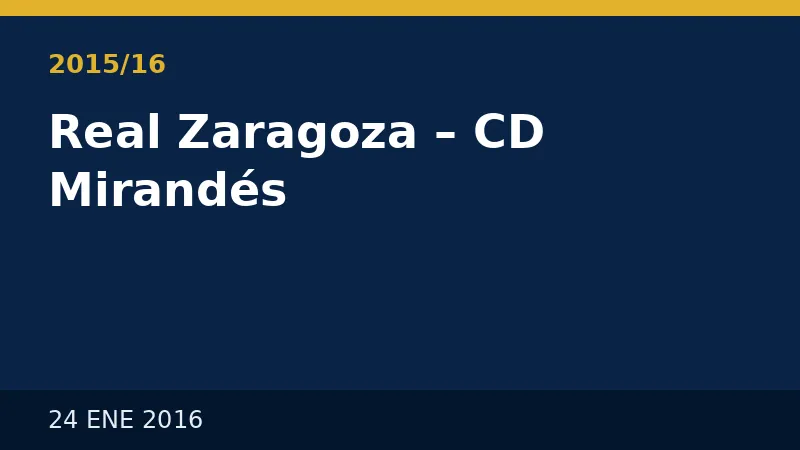 2015/16 Real Zaragoza – CD Mirandés